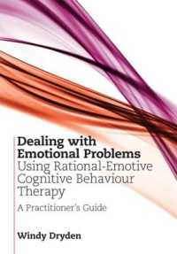 Dealing with Emotional Problems Using Rational-Emotive Cognitive Behaviour Therapy : A Practitioner's Guide