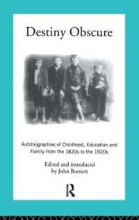 Destiny Obscure : Autobiographies of Childhood, Education and Family from the 1820s to the 1920s （2ND）