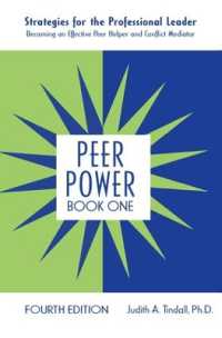 Peer Power, Book One : Strategies for the Professional Leader: Becoming an Effective Peer Helper and Conflict Mediator （4TH）