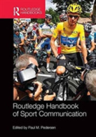 ラウトレッジ版 スポーツ・コミュニケーション・ハンドブック<br>Routledge Handbook of Sport Communication (Routledge International Handbooks)