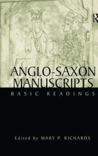 Anglo-Saxon Manuscripts : Basic Readings (Basic Readings in Chaucer and His Time)