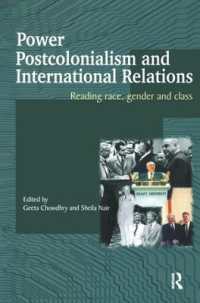 Power, Postcolonialism and International Relations : Reading Race, Gender and Class (Routledge Advances in International Relations and Global Politics)