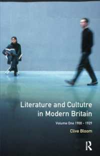 Literature and Culture in Modern Britain: Volume 1 : 1900-1929