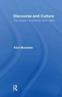 Discourse and Culture : The Creation of America, 1870-1920