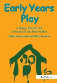 Early Years Play : A Happy Medium for Assessment and Intervention