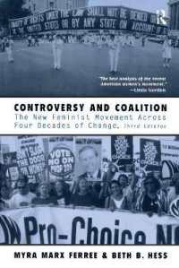 Controversy and Coalition : The New Feminist Movement Across Four Decades of Change （3RD）