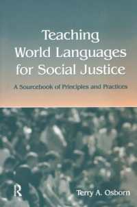 Teaching World Languages for Social Justice : A Sourcebook of Principles and Practices