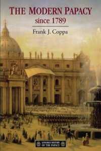 The Modern Papacy, 1798-1995 (Longman History of the Papacy)
