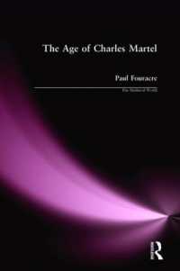 The Age of Charles Martel (The Medieval World)