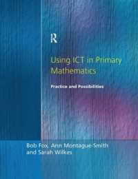 Using ICT in Primary Mathematics : Practice and Possibilities