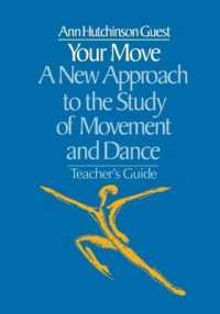Your Move : A New Approach to the Study of Movement and Dance