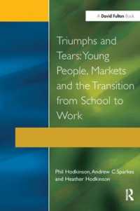 Triumphs and Tears : Young People, Markets, and the Transition from School to Work