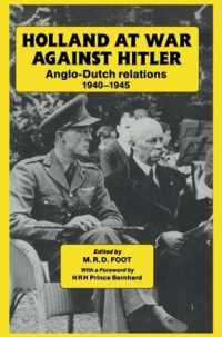 Holland at War against Hitler : Anglo-Dutch Relations 1940-1945