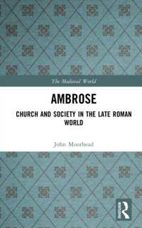 Ambrose : Church and Society in the Late Roman World (The Medieval World)