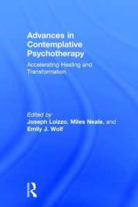 Advances in Contemplative Psychotherapy : Accelerating Healing and Transformation