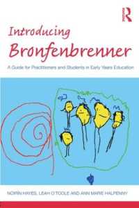 Introducing Bronfenbrenner : A Guide for Practitioners and Students in Early Years Education (Introducing Early Years Thinkers)