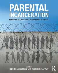 Parental Incarceration : Personal Accounts and Developmental Impact
