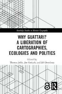 Why Guattari? a Liberation of Cartographies, Ecologies and Politics (Routledge Studies in Human Geography)