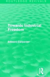 Towards Industrial Freedom (Routledge Revivals)