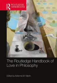 ラウトレッジ版　愛の哲学ハンドブック<br>The Routledge Handbook of Love in Philosophy (Routledge Handbooks in Philosophy)