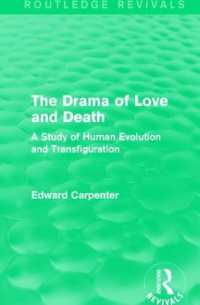 The Drama of Love and Death : A Study of Human Evolution and Transfiguration (Routledge Revivals: the Collected Works of Edward Carpenter)