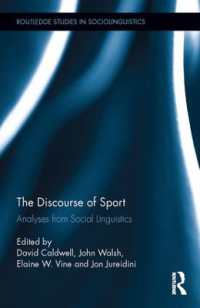 The Discourse of Sport : Analyses from Social Linguistics (Routledge Studies in Sociolinguistics)