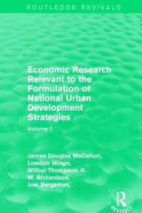 Economic Research Relevant to the Formulation of National Urban Development Strategies : Volume 1 (Routledge Revivals)