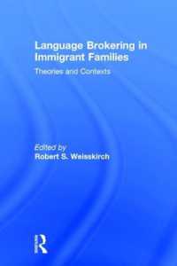Language Brokering in Immigrant Families : Theories and Contexts