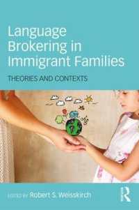Language Brokering in Immigrant Families : Theories and Contexts