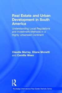 Real Estate and Urban Development in South America : Understanding Local Regulations and Investment Methods in a Highly Urbanised Continent (Routledge International Real Estate Markets Series)