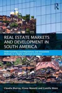 Real Estate and Urban Development in South America : Understanding Local Regulations and Investment Methods in a Highly Urbanised Continent (Routledge International Real Estate Markets Series)