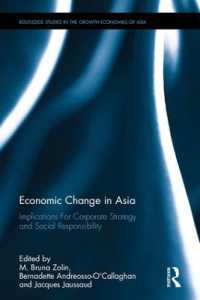 アジアの経済的変化：企業戦略とCSRへの影響<br>Economic Change in Asia : Implications for Corporate Strategy and Social Responsibility (Routledge Studies in the Growth Economies of Asia)