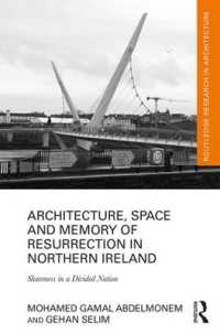 Architecture, Space and Memory of Resurrection in Northern Ireland : Shareness in a Divided Nation (Routledge Research in Architecture)