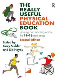 The Really Useful Physical Education Book : Learning and teaching across the 11-16 age range (The Really Useful) （2ND）
