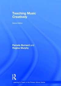 Teaching Music Creatively (Learning to Teach in the Primary School Series) （2ND）