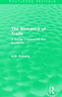 The Romance of Trade : A Survey Commercial and Economic (Routledge Revivals)