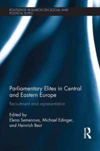 Parliamentary Elites in Central and Eastern Europe : Recruitment and Representation (Routledge Research on Social and Political Elites)