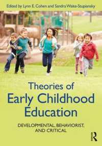 Theories of Early Childhood Education : Developmental， Behaviorist， and Critical