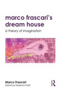 マルコ・フラスカーリの夢の家：想像力の理論<br>Marco Frascari's Dream House : A Theory of Imagination