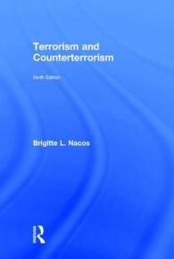 テロリズムと対テロリズム（第５版）<br>Terrorism and Counterterrorism （5TH）