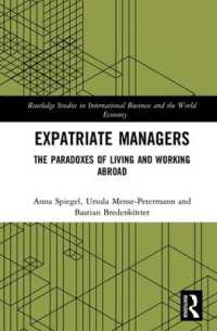 海外駐在マネジャーの日常生活にみるパラドクス<br>Expatriate Managers : The Paradoxes of Living and Working Abroad (Routledge Studies in International Business and the World Economy)