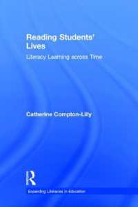 Reading Students' Lives : Literacy Learning across Time (Expanding Literacies in Education)