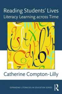 Reading Students' Lives : Literacy Learning across Time (Expanding Literacies in Education)
