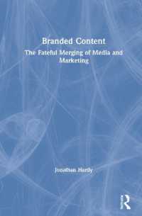 Branded Content : The Fateful Merging of Media and Marketing