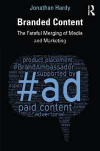 Branded Content : The Fateful Merging of Media and Marketing