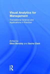 Visual Analytics for Management : Translational Science and Applications in Practice