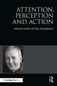 Attention, Perception and Action : Selected Works of Glyn Humphreys (World Library of Psychologists)