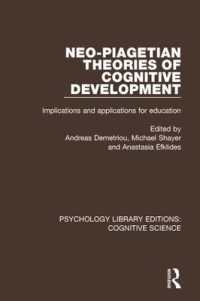 Neo-Piagetian Theories of Cognitive Development : Implications and Applications for Education (Psychology Library Editions: Cognitive Science)
