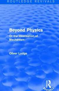 Beyond Physics : Or the Idealisation of Mechanism (Routledge Revivals)