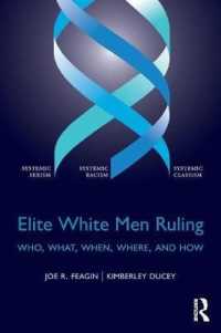 Elite White Men Ruling : Who, What, When, Where, and How
